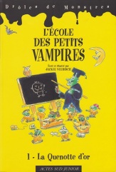 L'École des petits vampires T.1 - La Quenotte d'Or